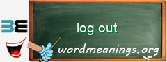 WordMeaning blackboard for log out